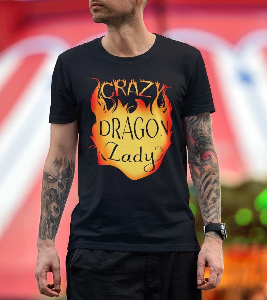 CRAZY DRAGON LADY Flame Text T-Shirt