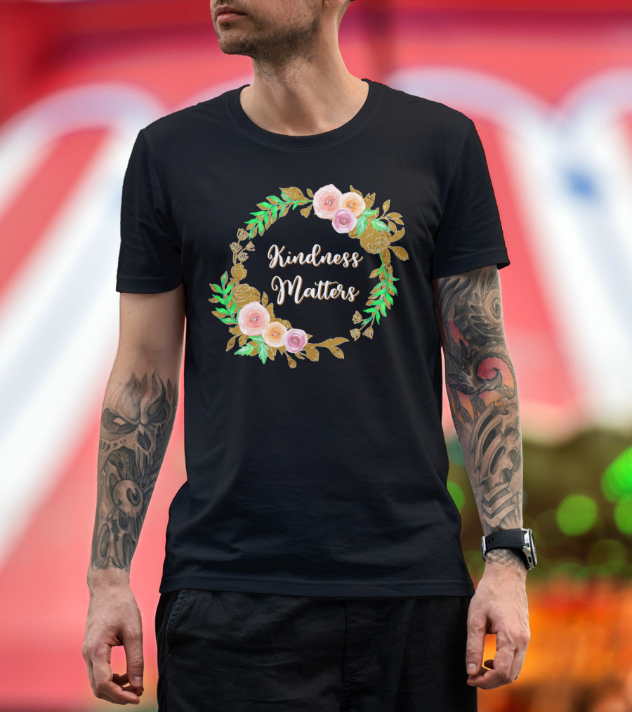 Kindness Matters Floral Wreath T-Shirt