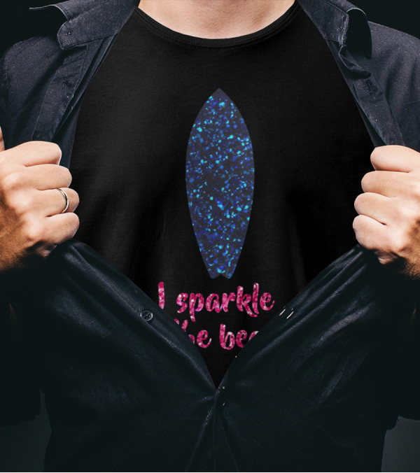 I Sparkle At The Beach With Blue Glitter Surfboard T-Shirt