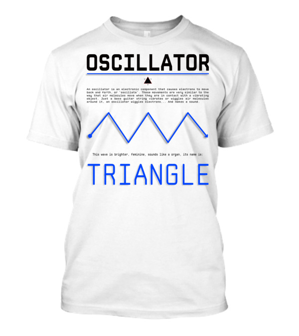 OSCILLATOR TRIANGLE WAVEFORM ELECTRONS COMPONENT T-Shirt