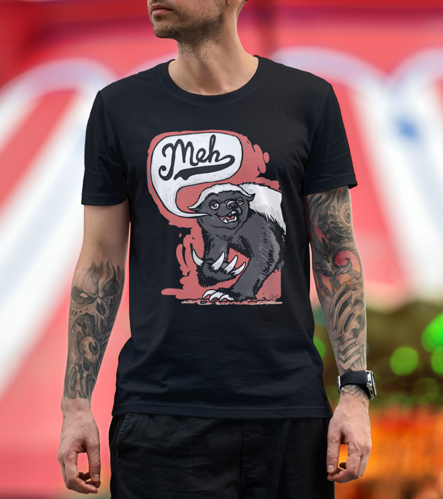 Meh Grumbles Honey Badger T-Shirt