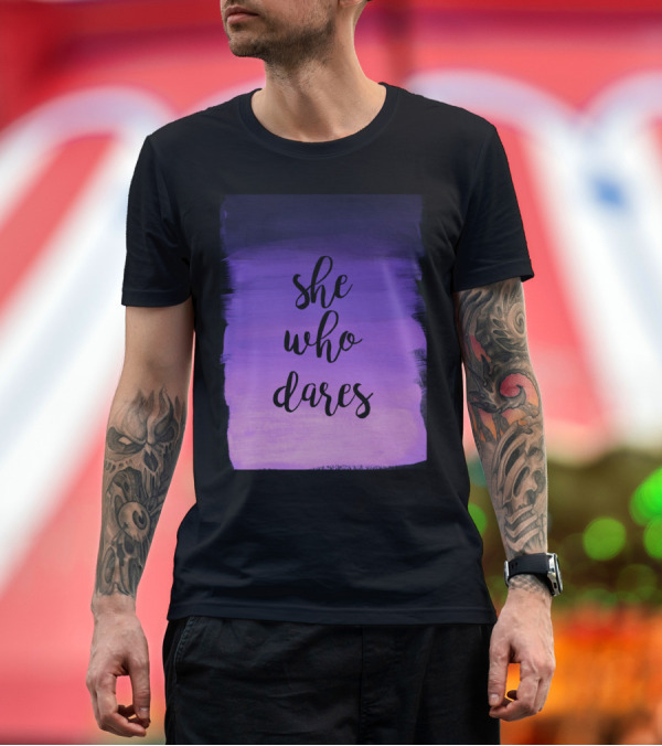 Premium T-Shirt: She Who Dares Indigo Purple Ombre Bold Inspirational Text on Gradient Background T-Shirt She Who Dares Indigo Purple Ombre Bold Inspirational Text on Gradient Background T-Shirt