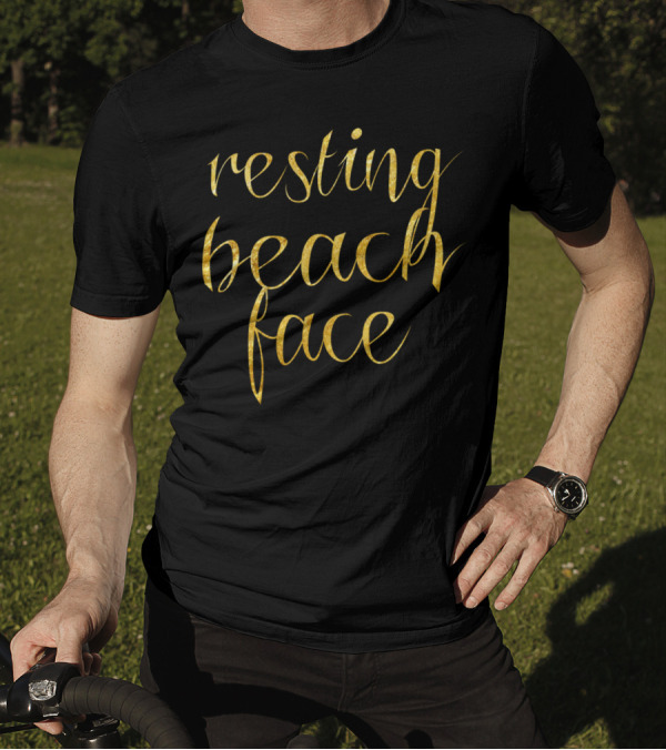 Resting Beach Face Gold Script T-Shirt