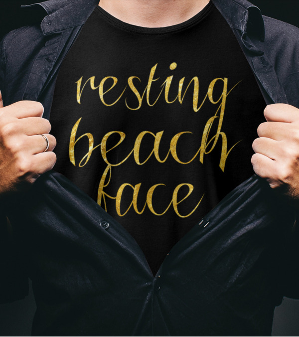 Resting Beach Face Gold Script T-Shirt