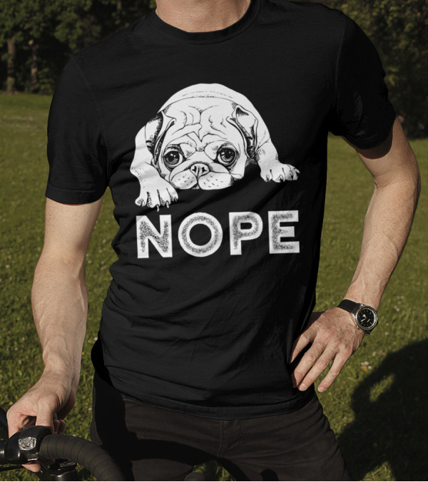Nope Lazy Pug Dog Illustration Funny Pug T-Shirt