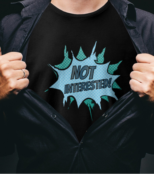 Not Interested Comic Book Explosion T-Shirt