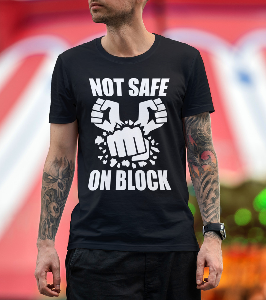 Not Safe On Block Fighting Game Fists Shattering Action T-Shirt