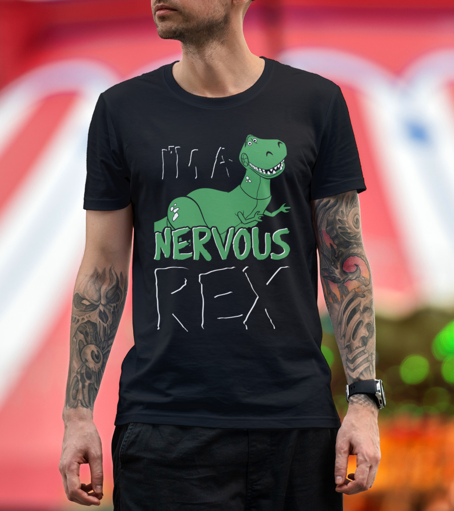 I'm a Nervous Rex T-Shirt