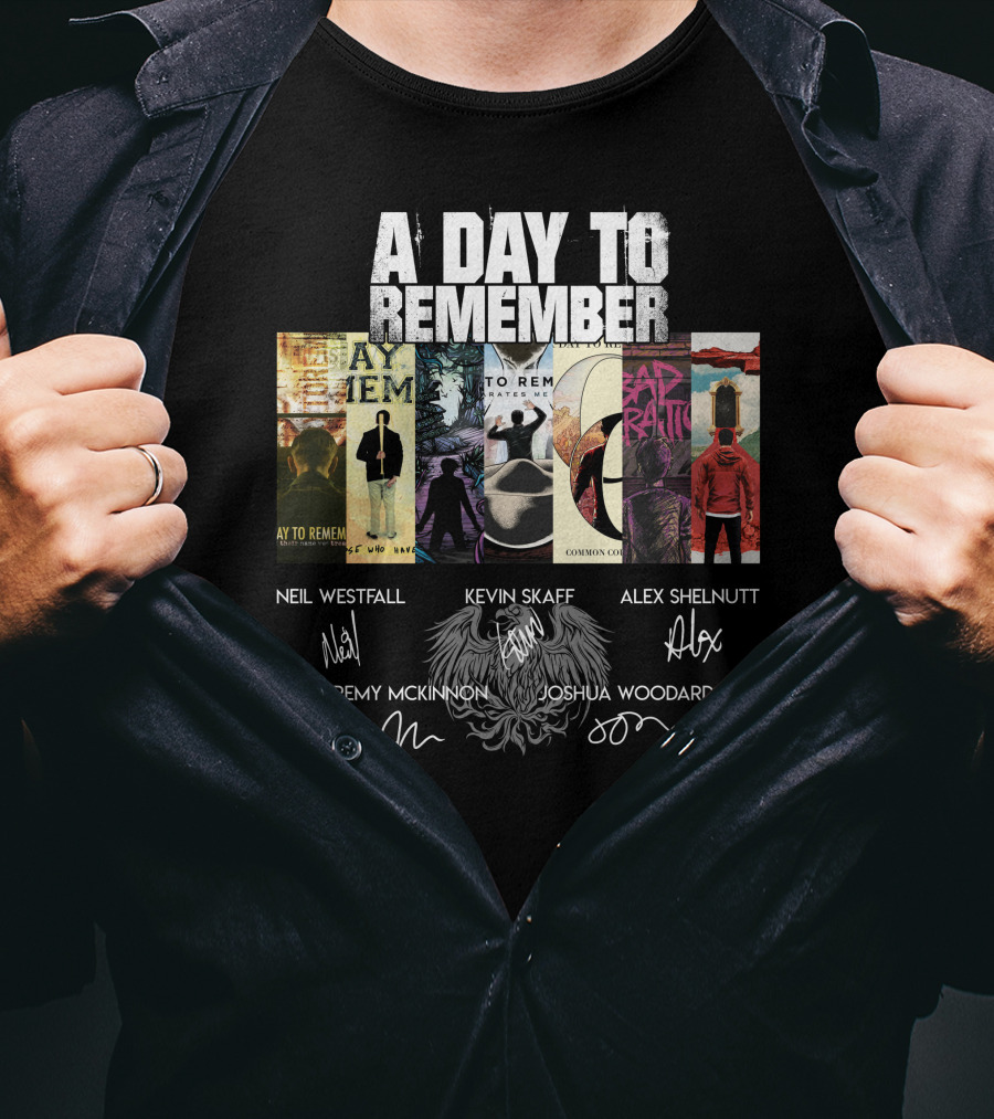 A Day To Remember Neil Westfall Kevin Skaff Alex Shelnutt Jeremy Mckinnon Joshua Woodard T-Shirt
