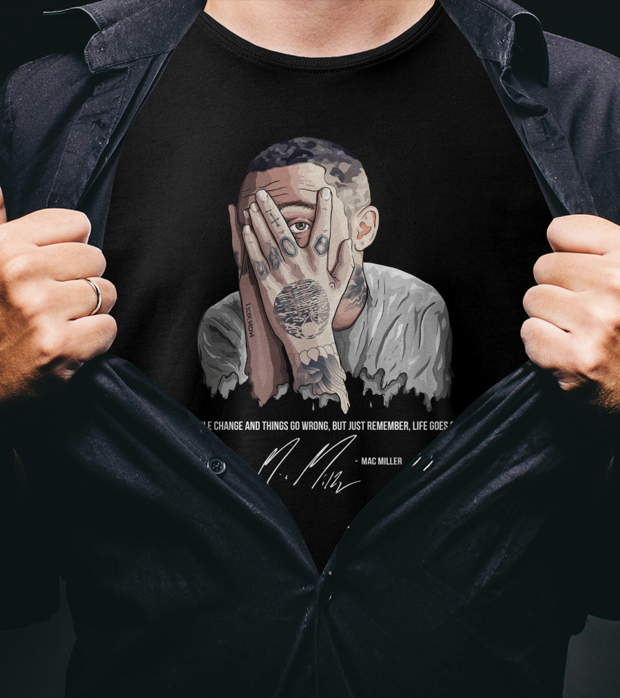 People Change Mac Miller Life Goes On T-Shirt