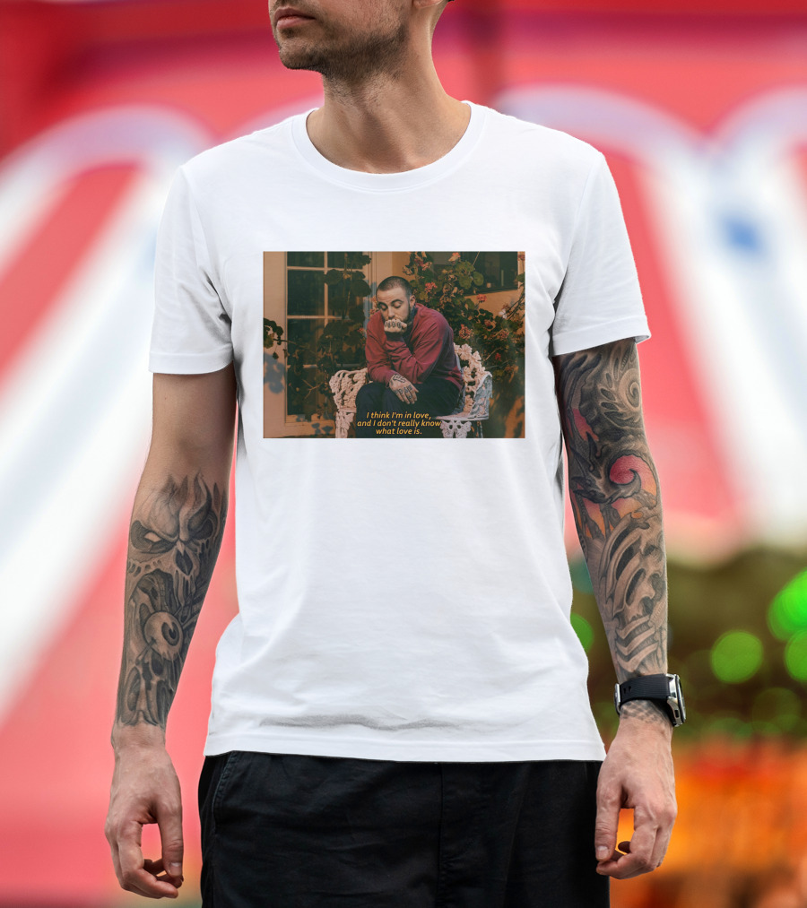 I Think I'm In Love And I Don't Really Know What Love Is T-Shirt