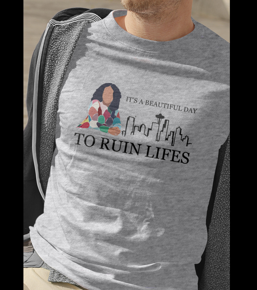 It's A Beautiful Day To Ruin Lifes Seattle Skyline T-Shirt