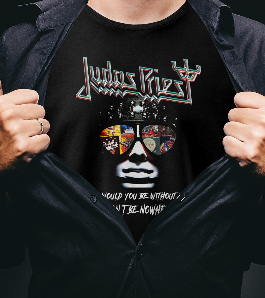 Judas Priest Where Would You Be Without Music? T-Shirt
