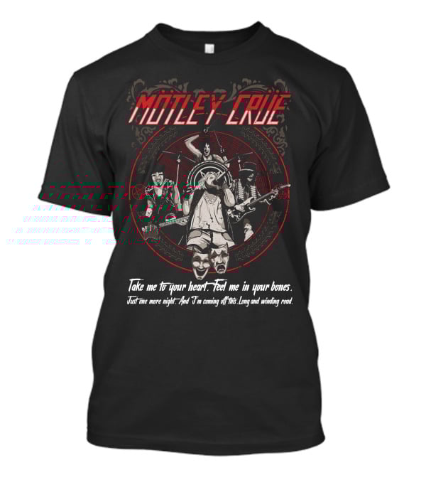 Mötley Crüe Take Me To Your Heart Feel Me In Your Bones T-Shirt