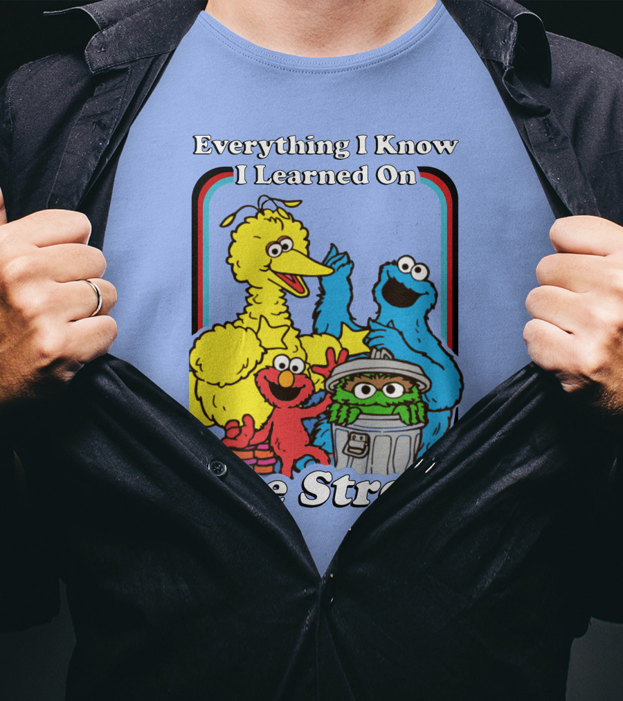 Everything I Know I Learned On The Street T-Shirt