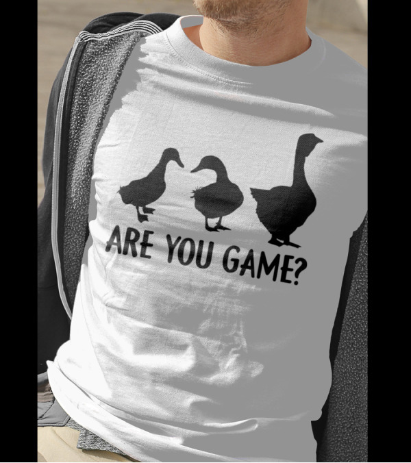 Are You Game Duck Duck Goose T-Shirt