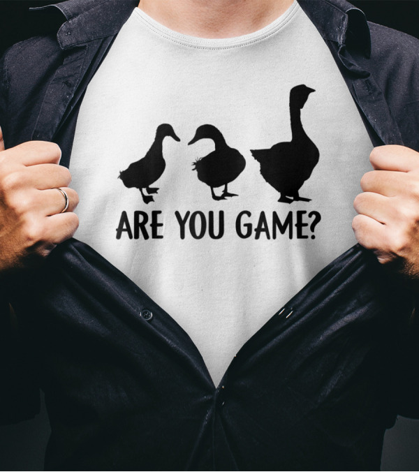 Are You Game Duck Duck Goose T-Shirt