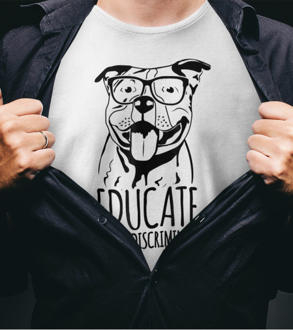 Educate Don't Discriminate Pitbull Wearing Glasses T-Shirt