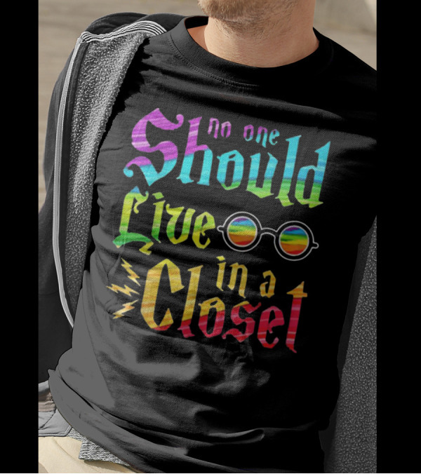 No One Should Live In A Closet Rainbow Glasses Lightning T-Shirt