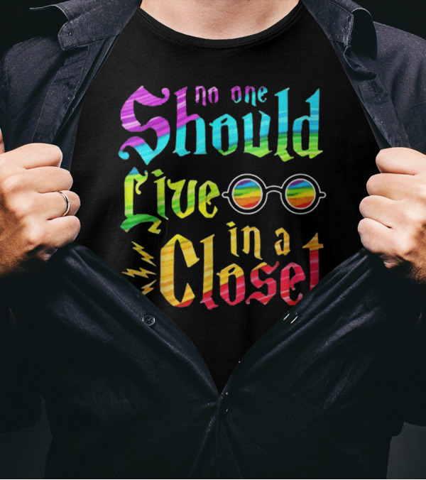 No One Should Live In A Closet Rainbow Glasses Lightning T-Shirt