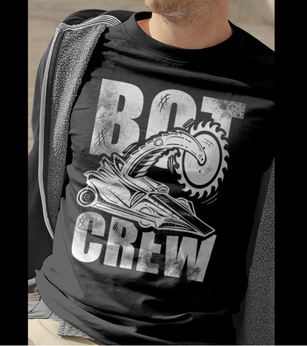 BOT CREW DISTRESSED ROBOT FIGHT TOY FIGHTING SAW BLADE T-Shirt