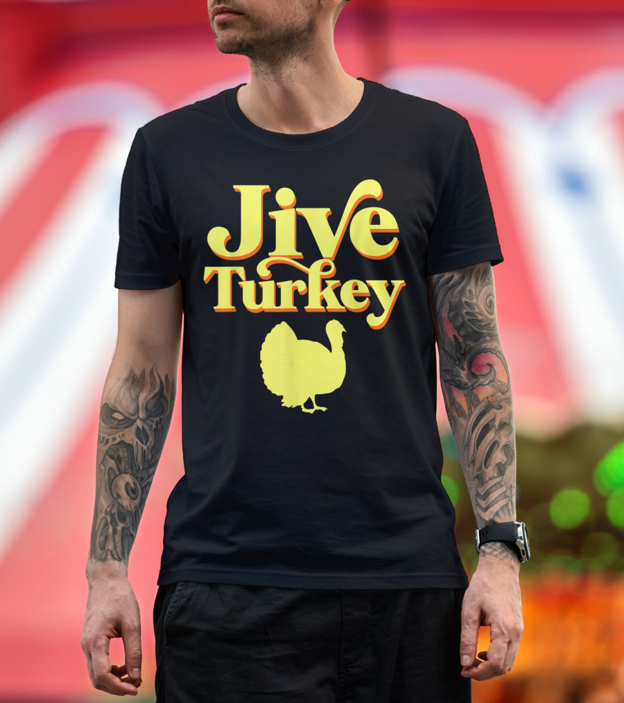 Jive Turkey Funny Thanksgiving Turkey T-Shirt