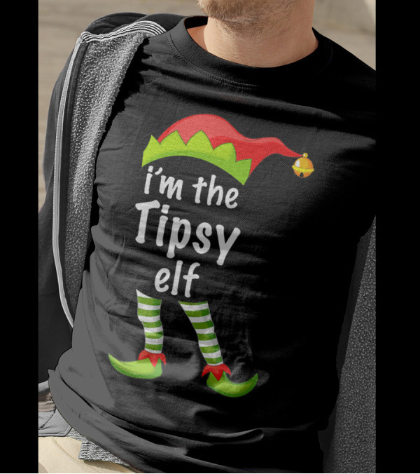 I'm The Tipsy Elf Holiday Humor Christmas Outfit Playful Family Attire T-Shirt