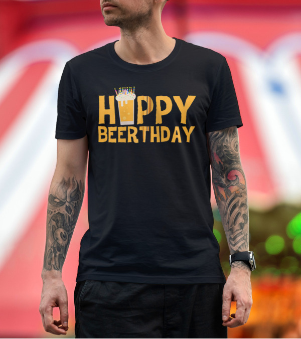 Premium T-Shirt: Hoppy Beerthday Birthday Beer Drinker Candles Cup T-Shirt Hoppy Beerthday Birthday Beer Drinker Candles Cup T-Shirt
