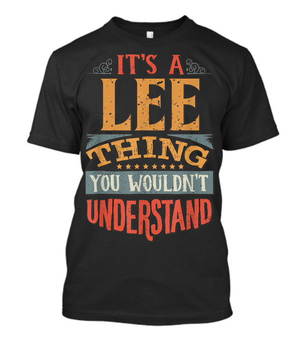 It's A Lee Thing You Wouldn't Understand Stars And Ornate Flourishes T-Shirt