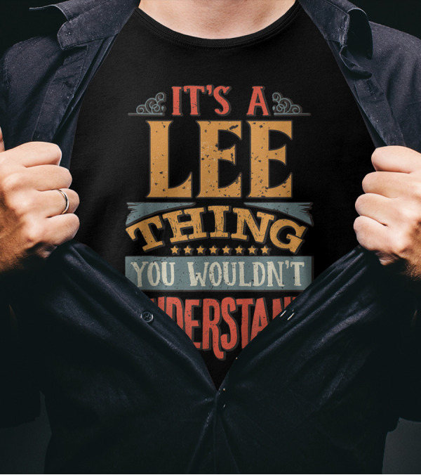 It's A Lee Thing You Wouldn't Understand Stars And Ornate Flourishes T-Shirt
