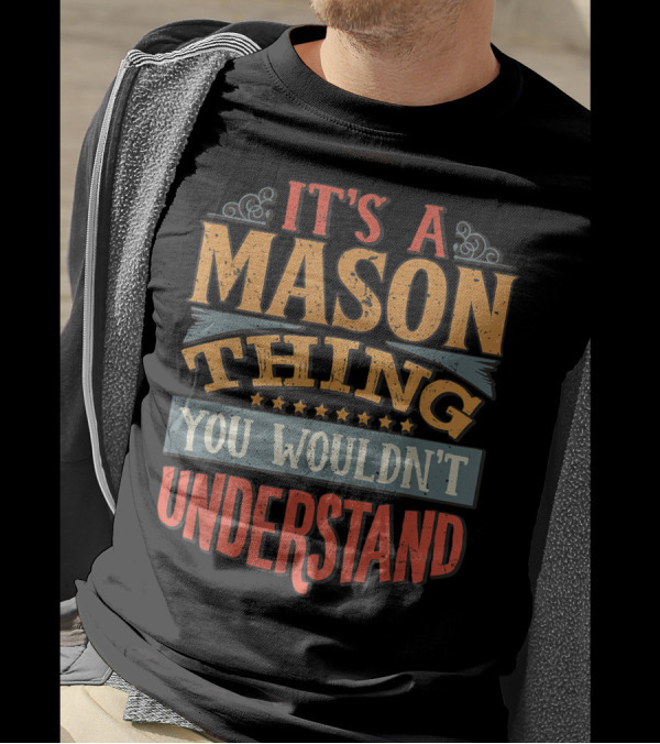 It's A Mason Thing You Wouldn't Understand Stars T-Shirt