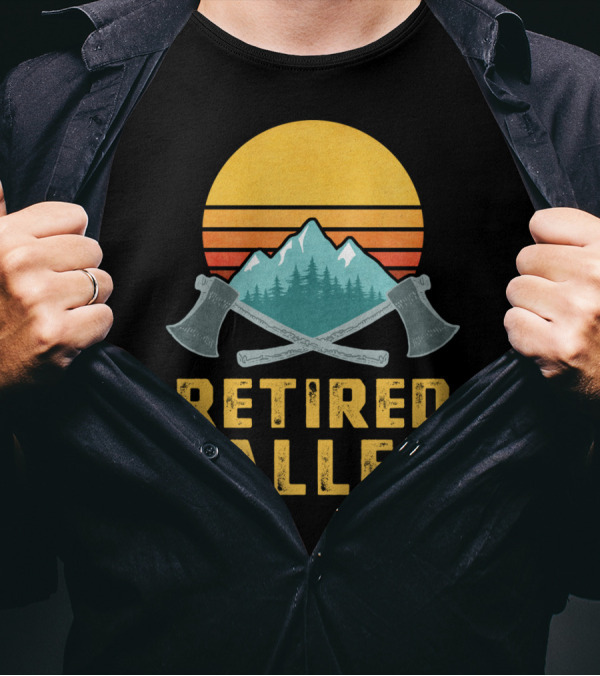 Retired Faller Lumberjack Logger Mountain Sunset Axes T-Shirt