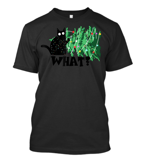 Funny Black Cat Christmas Tree What? T-Shirt