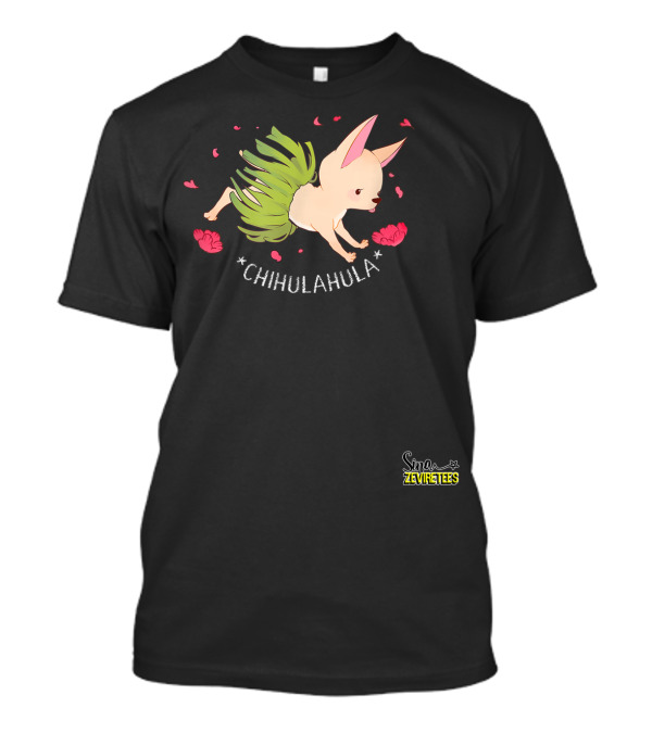 Chihulahula Cute Chihuahua Hula Skirt Fun By ZEVITREES T-Shirt