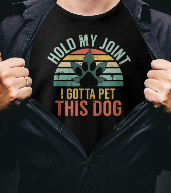 Hold My Joint I Gotta Pet This Dog Vintage Retro Style Paw Print Leaf T-Shirt