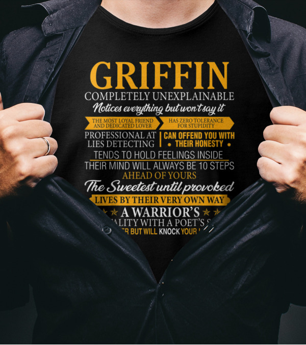 Griffin Completely Unexplainable Warrior's Mentality Lies Detecting Loyalty Honesty T-Shirt