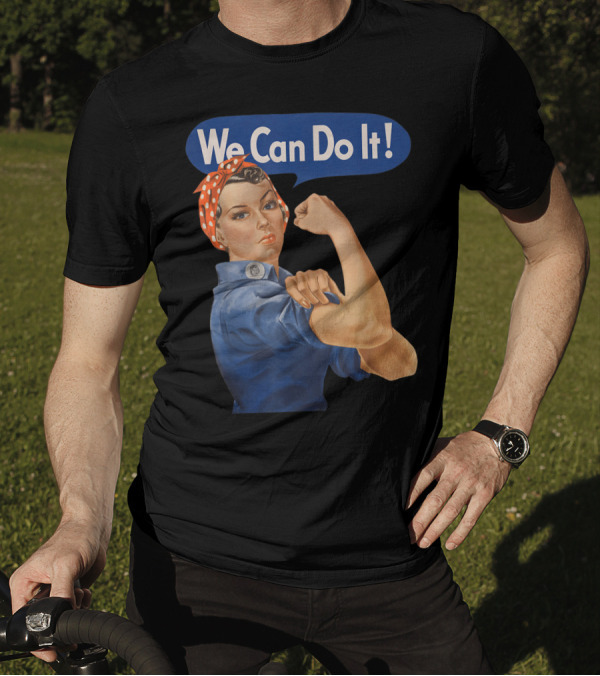 Rosie The Riveter We Can Do It Feminist Icon Empowerment T-Shirt