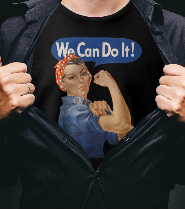 Rosie The Riveter We Can Do It Feminist Icon Empowerment T-Shirt