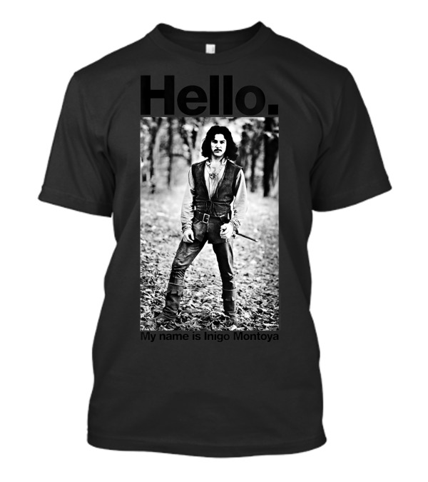Hello My Name Is Inigo Montoya Princess Bride T-Shirt
