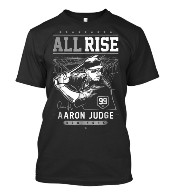 ALL RISE Aaron Judge 99 New York T-Shirt