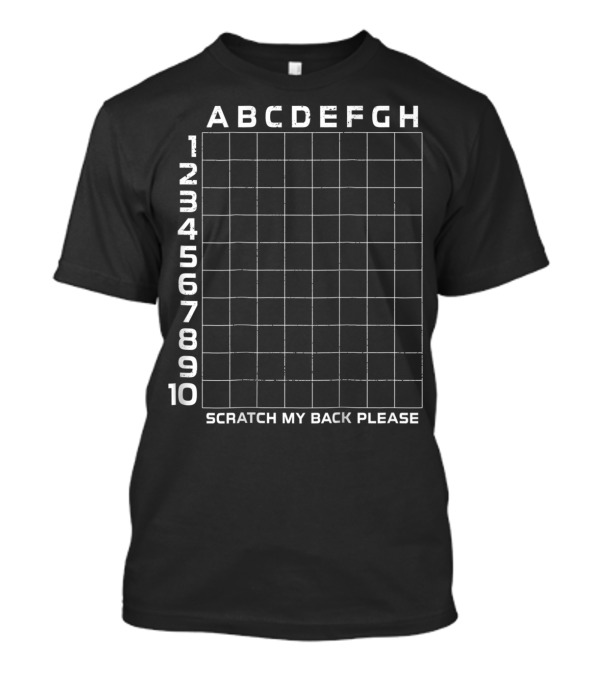 ABCDEF Please Scratch My Back Grid 1 To 10 T-Shirt