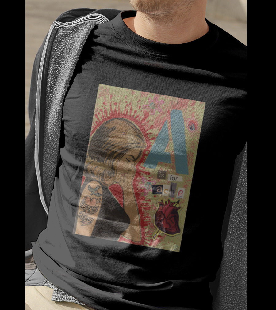 A Is For Ache Forever Wrong Heart Tattoo T-Shirt