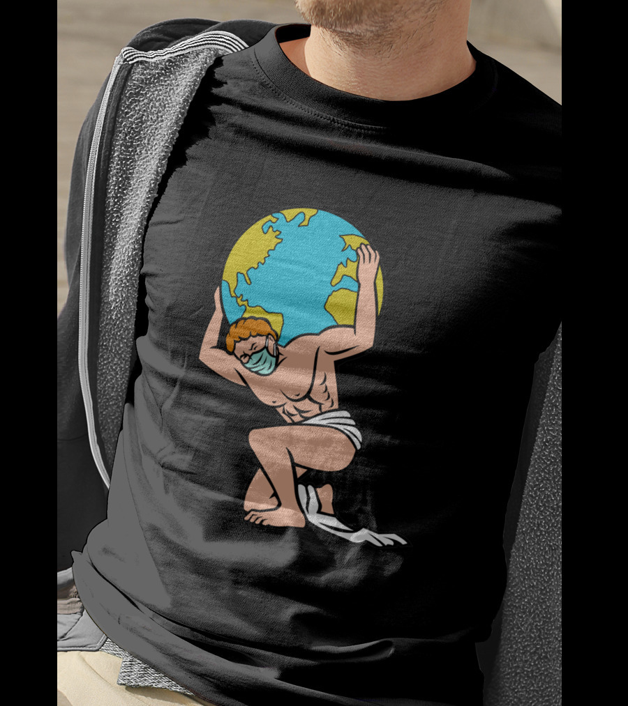 Atlas With Surgical Mask Lifting The World T-Shirt