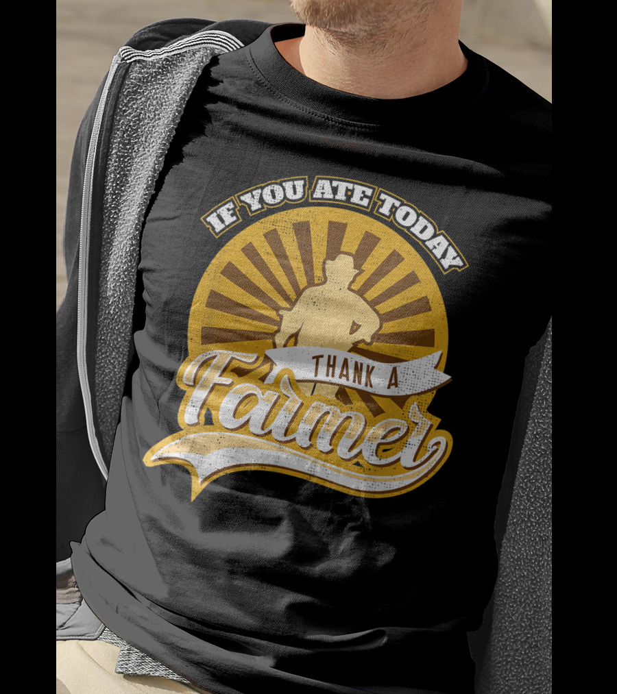 If You Ate Today Thank A Farmer Vintage Sunrise Local T-Shirt