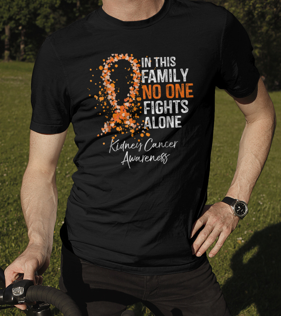In This Family No One Fights Alone Kidney Cancer Awareness T-Shirt