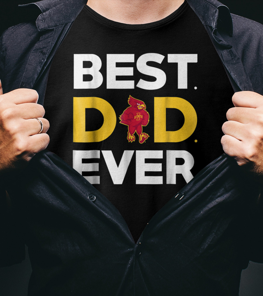 Iowa State Cyclones Best Dad Ever Cardinal T-Shirt