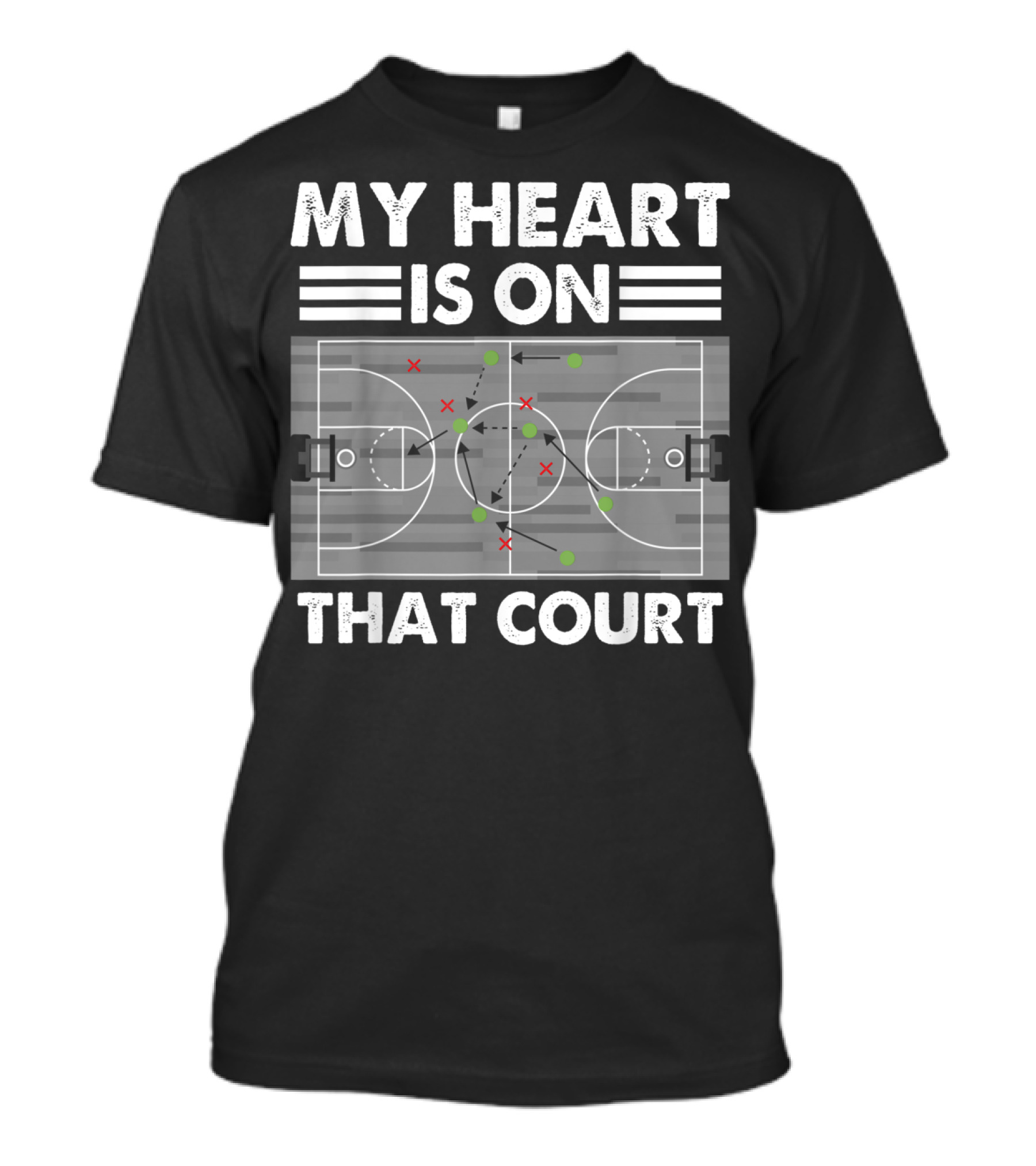 My Heart Is On That Court Basketball Sports Strategy T-Shirt