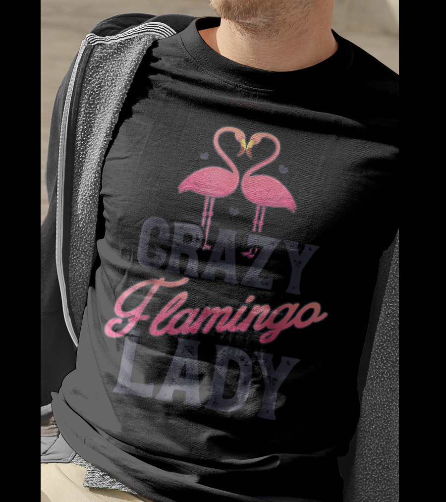 Crazy Flamingo Lady Pink Bird Lovers Summer T-Shirt