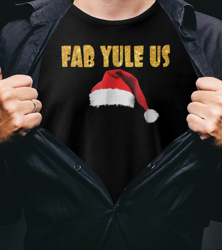 FabYULEus Christmas Festive Santa Hat Funny Yule Xmas14 T-Shirt