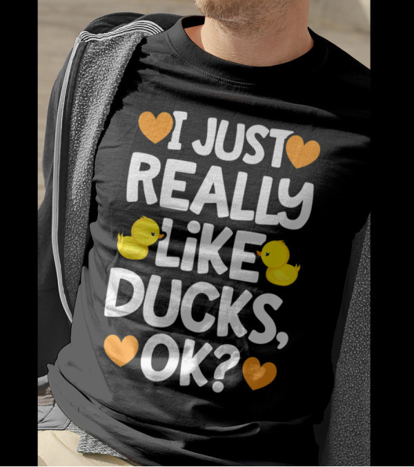 I Just Really Like Ducks OK Cute Yellow Duck Lover Hearts T-Shirt